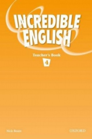Incredible English 4: Teacher's Book