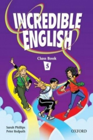 Incredible English 5: Class Book