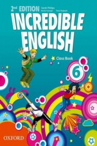Incredible English: 6: Class Book