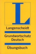 Langenscheidt Grundwortschatz Deutsch Übungsbuch (einsprachig Deutsch)