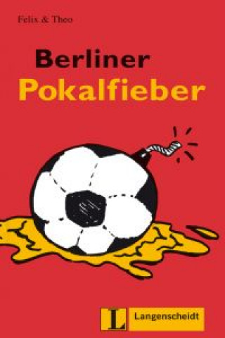 Langenscheidt Leichte Lektüre Stufe 1 Berliner Pokalfieber