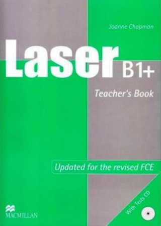 Laser B1+ Pre-FCE Teacher's Book & Test CD Pk International