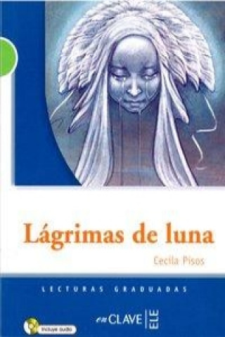 Lagrimas de luna - Book + CD (B1)