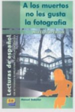 Lecturas graduadas Superior A los muertos no gusta ... - Libro