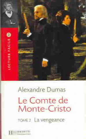 Lecture Facile B1 Le Comte de Monte Cristo - Tome 2