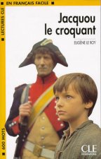 LECTURES CLE EN FRANCAIS FACILE NIVEAU 1: JACQUOU LE CROQUANT