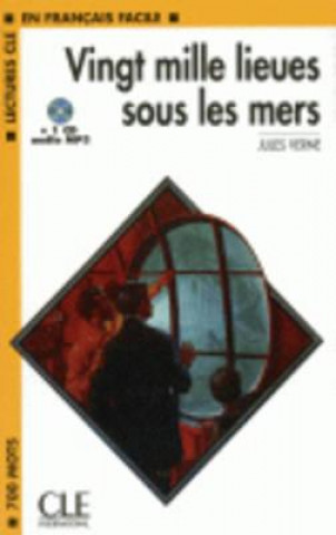 LECTURES CLE EN FRANCAIS FACILE NIVEAU 1: VING MILLE LIEUES SOUS LES MERS + CD MP3