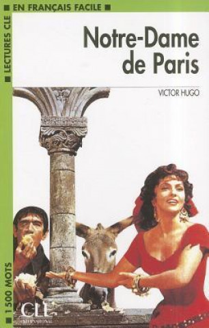 LECTURES CLE EN FRANCAIS FACILE NIVEAU 3: NOTRE-DAME DE PARIS