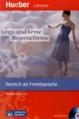 Jungs sind keine Regenschirme, m. Audio-CD