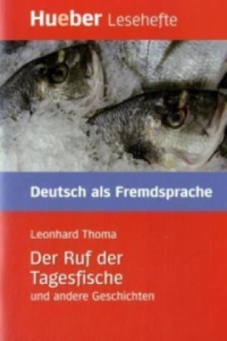 Der Ruf der Tagesfische und andere Geschichten