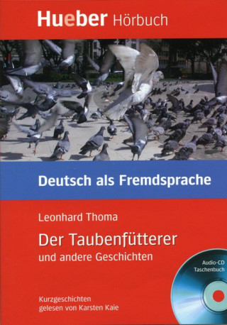 Lesehefte DaF Der Taubenfütterer und andere Geschichten, Paket ( Leseheft + audio CD )