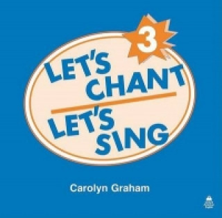 Let's Chant, Let's Sing: 3: Compact Disc
