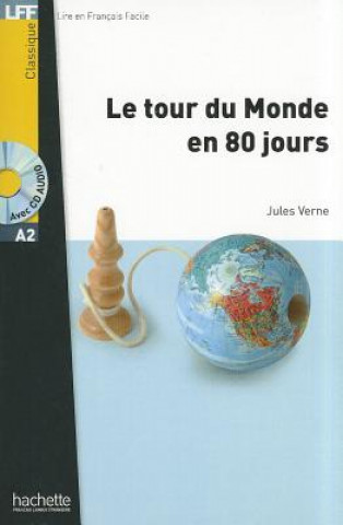 LFF A2 LE TOUR DU MONDE EN 80 JOURS + CD AUDIO (Jules Verne)(Brožovaná)
