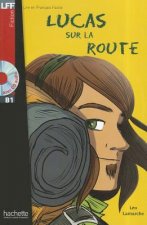 Lucas sur la route - Livre & audio online