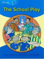Little Explorers: B The School Play Big Book