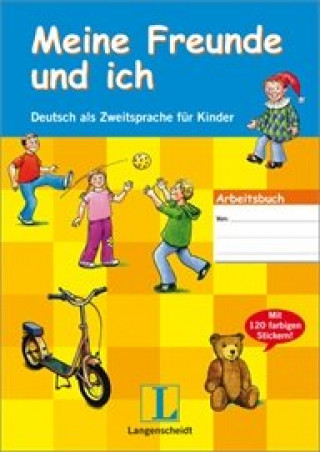 Meine Freunde und ich Arbeitsbuch für Kinder mit Audio CD und Stickern