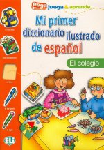Mi Primer Diccionario Ilustrado de Espanol