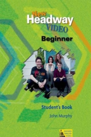 New Headway Video: Beginner: Student's Book