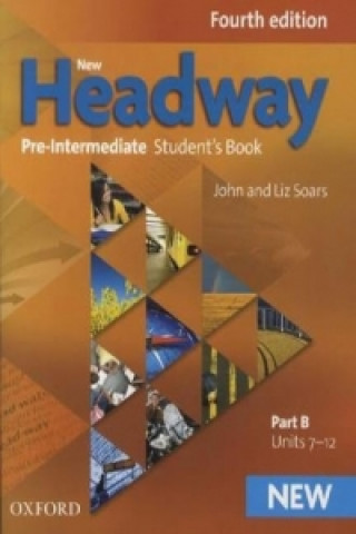 New Headway: Pre-Intermediate A2 - B1: Student's Book B