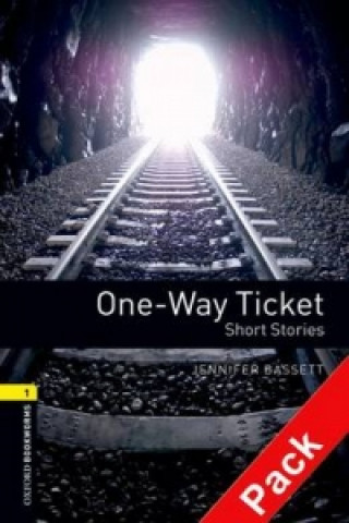 Oxford Bookworms Library: Level 1:: One-Way Ticket - Short Stories  audio CD pack