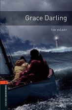 Oxford Bookworms Library: Level 2:: Grace Darling