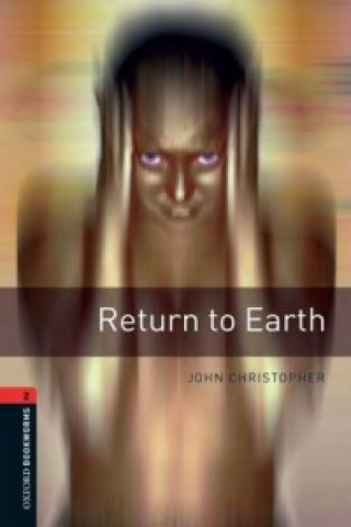 Oxford Bookworms Library: Level 2:: Return to Earth