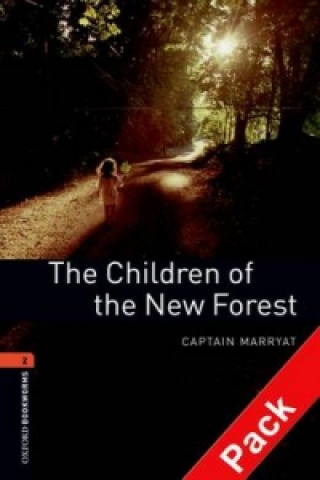 Oxford Bookworms Library: Level 2:: The Children of the New Forest audio CD pack