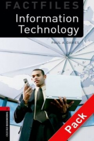 Oxford Bookworms Library Factfiles: Level 3:: Information Technology audio CD pack