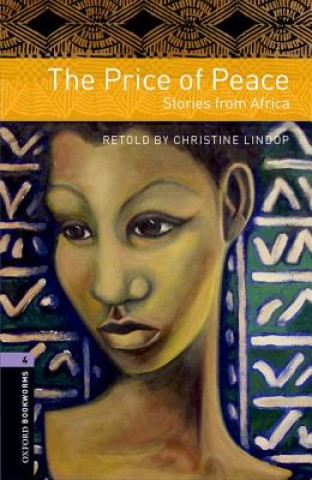 Oxford Bookworms Library: Level 4:: The Price of Peace: Stories from Africa
