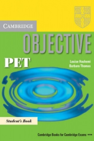 Objective PET Pack (Student's Book and PET for Schools Practice Test Booklet without Answers with Audio CD)