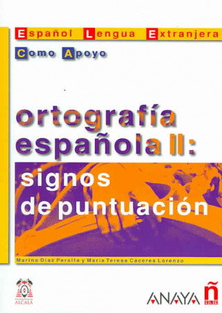 Ortografía espanola II: signos de puntuación