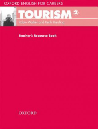 Oxford English for Careers: Tourism 2: Teacher's Resource Book