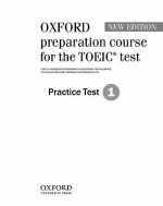 Oxford preparation course for the TOEIC (R) test: Practice Test 1