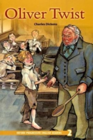 Oxford Progressive English Readers: Grade 2: Oliver Twist