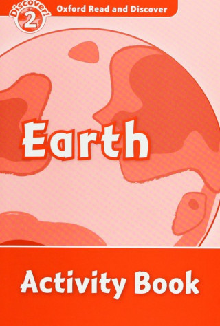 Oxford Read and Discover: Level 2: Earth Activity Book