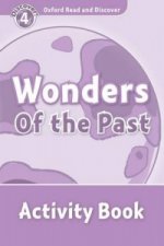 Oxford Read and Discover: Level 4: Wonders of the Past Activity Book