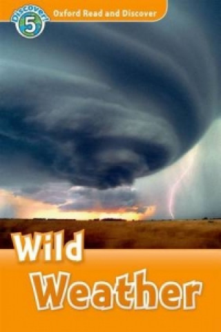 Oxford Read and Discover: Level 5: Wild Weather Audio CD Pack