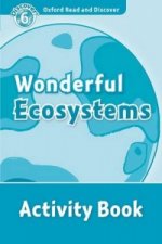 Oxford Read and Discover: Level 6: Wonderful Ecosystems Activity Book