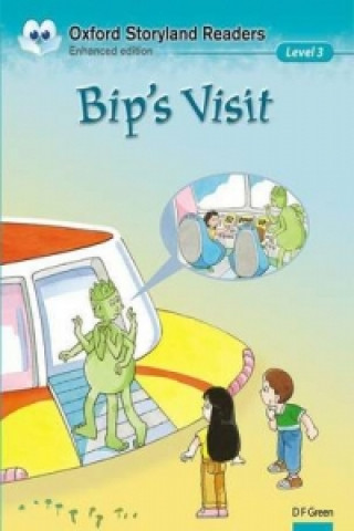 Oxford Storyland Readers Level 3: Bip's Visit