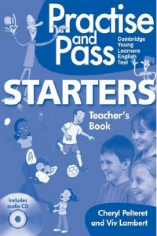 Practise & Pass Starters Teachers Book