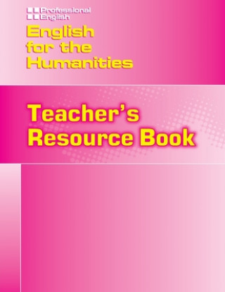 English for the Humanities: Teacher's Resource Book