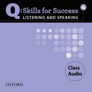 Q Skills for Success Listening and Speaking: 4: Class CD