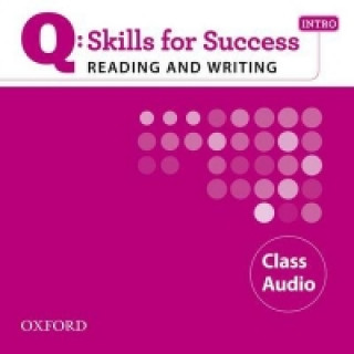 Q Skills for Success Reading and Writing: Intro: Class CD