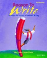 Reason To Write: High Beginner: Student Book