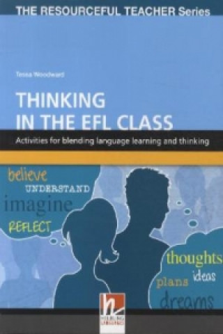 Thinking in the EFL Class - The Resourceful Teacher Series