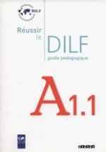 Reussir le DILF A1.1