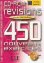 REVISIONS 450 NOUVEAUX EXERCICES: NIVEAU INTERMEDIAIRE CD-ROM