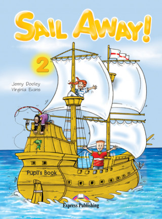 Sail Away! 2 Pupil's Book (+Story Book+Certificate)