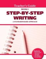 Step-by-Step Writing 3: Teacher's Guide