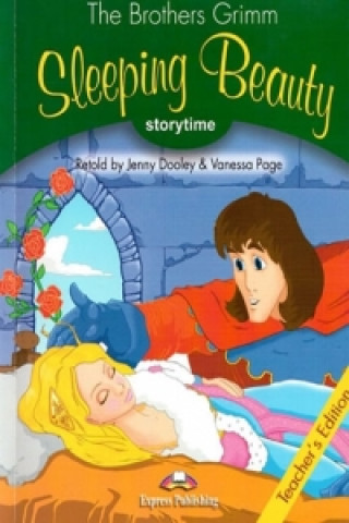 Sleeping Beauty: Story time 3- Pupil's Book
